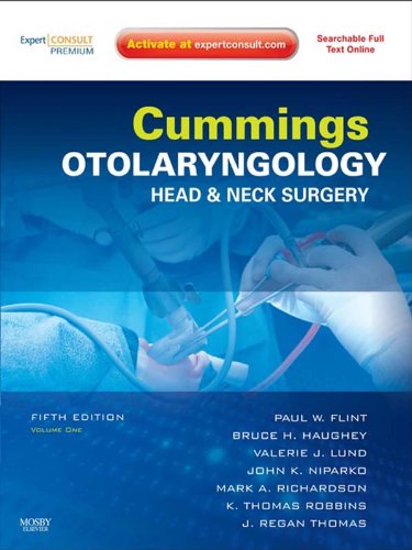 Cummings Otolaryngology - Head and Neck Surgery: Head and Neck Surgery, 3-Volume Set (Otolaryngology (Cummings)) by Paul W. Flint
