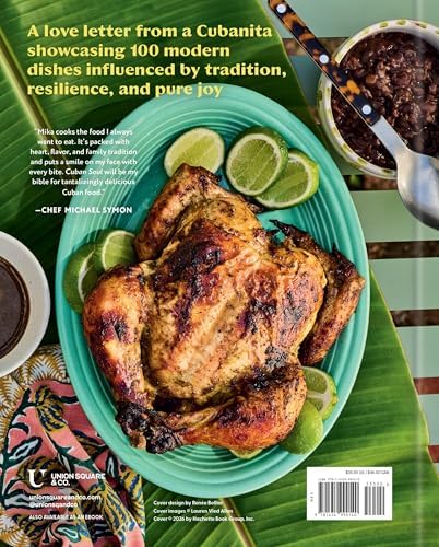 Cuban Soul: 100 Vibrant Recipes from Mi Cocina by Mika Leon