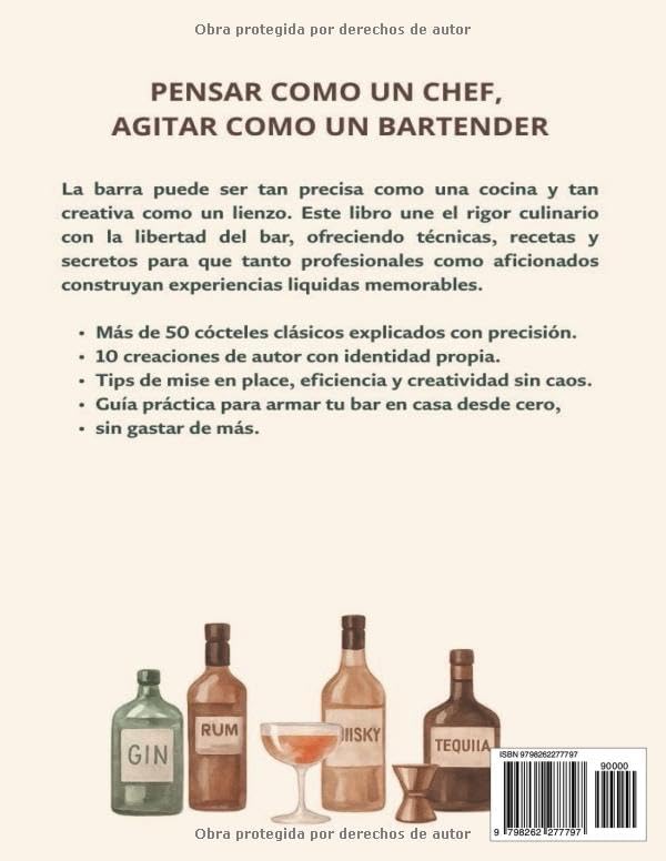 Chef en Mixologia: Pensar como un chef, agitar como un bartender | aplica los principios de la cocina a la coctelería y descubre un recetario con 50 ... empezar tu bar en casa. (Spanish Edition) by Wilson R.A.