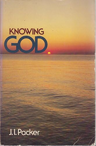 Knowing God by J. I. Packer