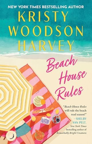 Beach House Rules by Kristy Woodson Harvey