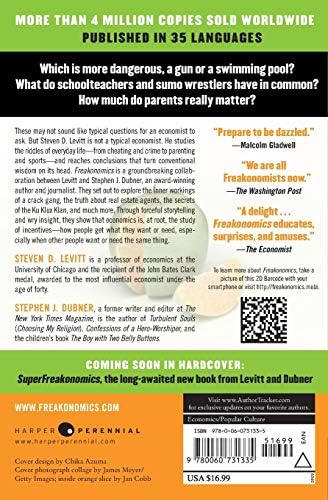 Freakonomics: A Rogue Economist Explores the Hidden Side of Everything by Steven D. Levitt