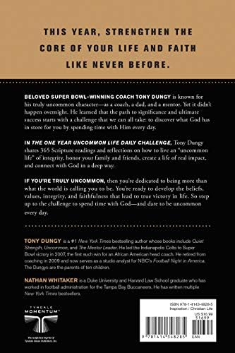 The One Year Uncommon Life Daily Challenge: A 365-Day Devotional with Daily Scriptures, Reflections, and Uncommon Key Application Prompts by Tony Dungy