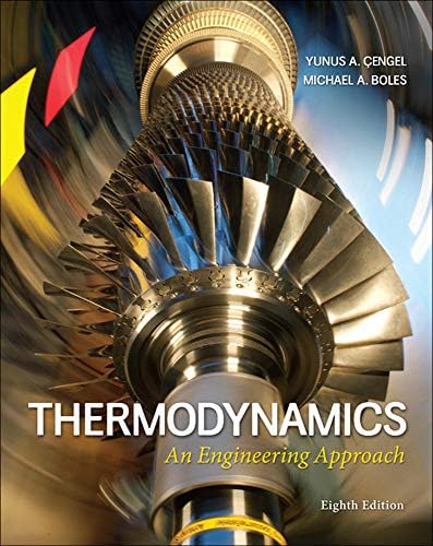 Thermodynamics: An Engineering Approach by Yunus Cengel