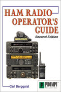 Ham Radio Operator's Guide by Carl Bergquist