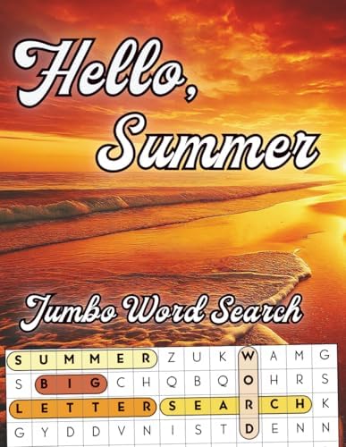 Hello Summer, Jumbo Word Search For Adults & Seniors: Extra Large Print Puzzles with Big 30 Pt Font Size | Positive Vibes and Stress-Relief Word Find Puzzles of Beach, Sunset, Fun Activities And More by Happytude Press