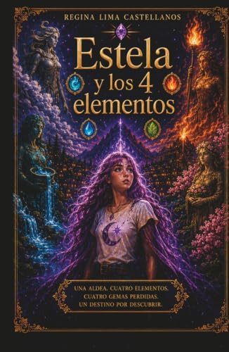 Estela y los 4 elementos (Spanish Edition) by Regina Lima Castellanos