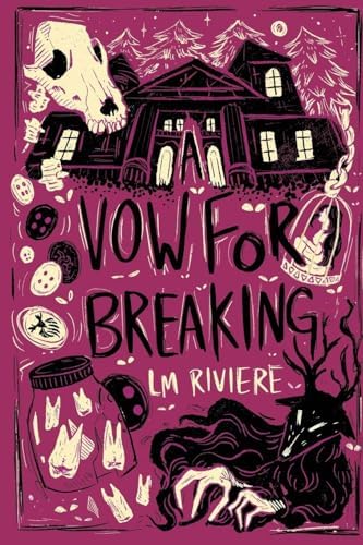 A Vow For Breaking by L M Riviere