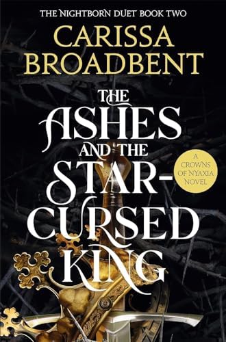 Crowns of Nyaxia Series 2 Books Collection Set By Carissa Broadbent (The Serpent and the Wings of Night, The Ashes and the Star-Cursed King) by Carissa Broadbent