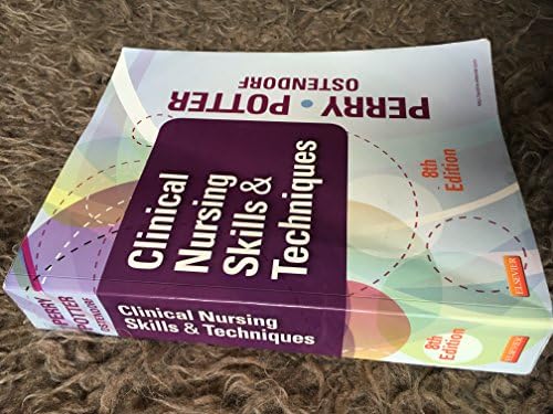 Clinical Nursing Skills and Techniques, 8th Edition by Anne Griffin Perry