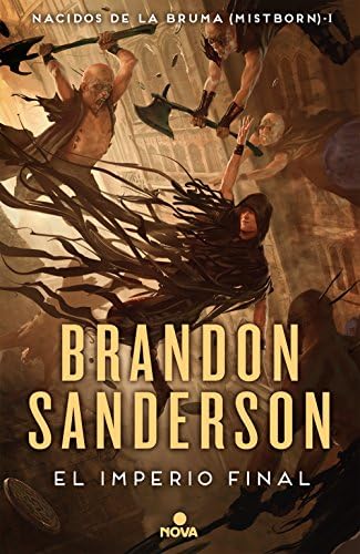 El imperio final / The Final Empire (Nacidos de la bruma / Mistborn) (Spanish Edition) by Brandon Sanderson