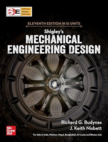McGraw-Hill Education Shigley’s Mechanical Engineering Design by Keith J. Nisbett Richard G. Budynas