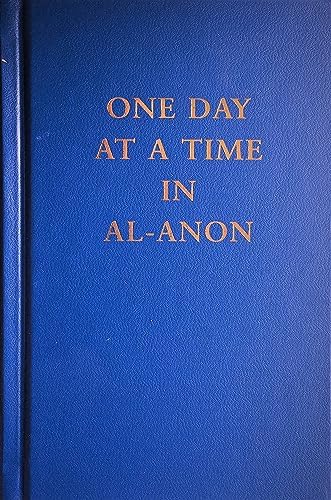 One Day At a Time in Al-anon by Al-Anon Family Group