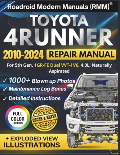 TOYOTA 4RUNNER 2010-2024 REPAIR MANUAL: Illustrative DIY Guide for the 5th Gen, 1GR-FE Dual VVT-i V6, 4.0L Engine | Featuring 1000+ High-Resolution Exploded View Diagrams and Step-by-Step Procedures by Vin Kraftman
