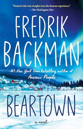 Beartown: A Novel (Beartown Series) by Fredrik Backman