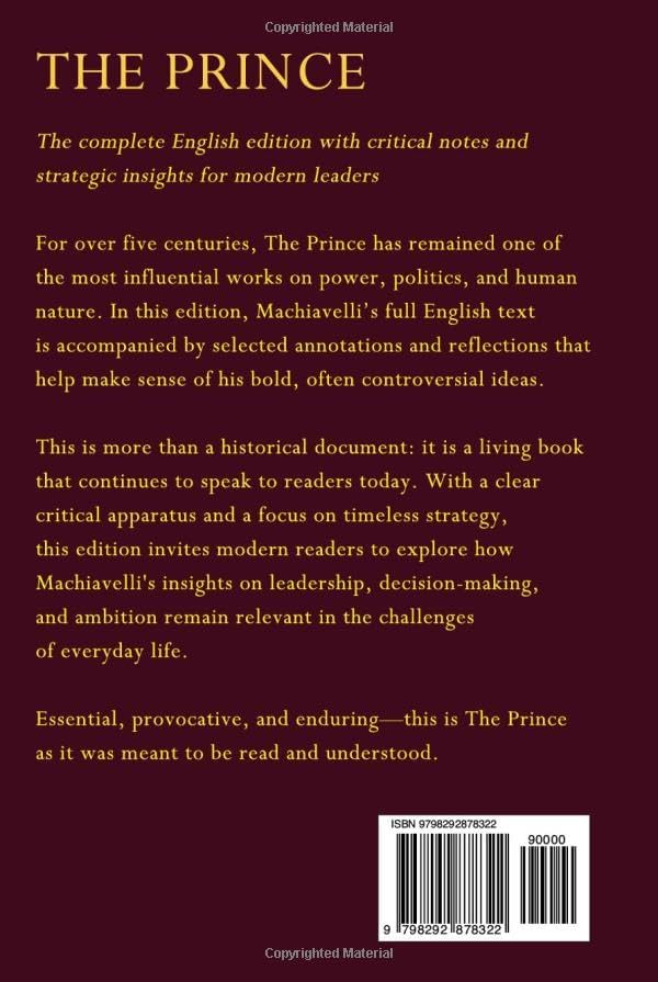 The Prince – Niccolò Machiavelli (Annotated): The Complete English Edition. With Practical Insights For the Modern Reader by Niccolò Machiavelli
