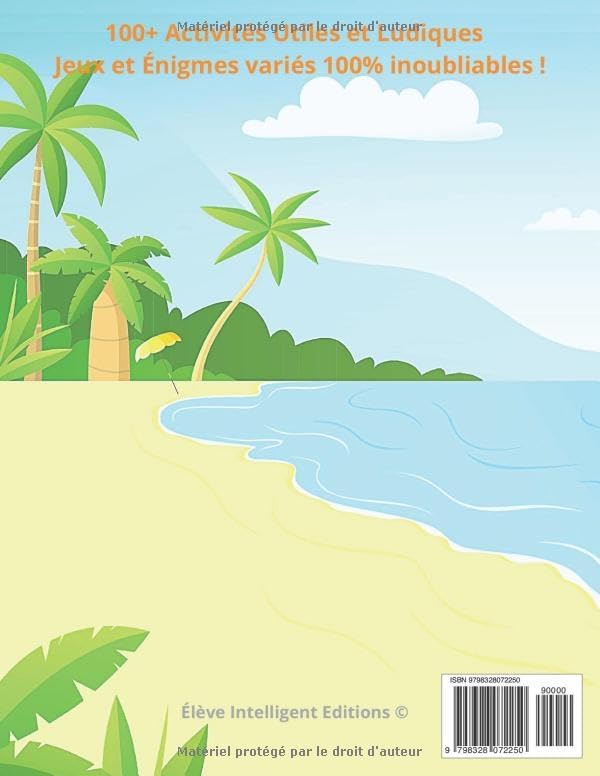 Cahier de Vacances CE1 vers CE2: 100+ Activités Utiles et Ludiques avec plein de jeux et d'énigmes variés 100% inoubliables ! | 7-8 ans (French Edition) by Élève Intelligent Editions