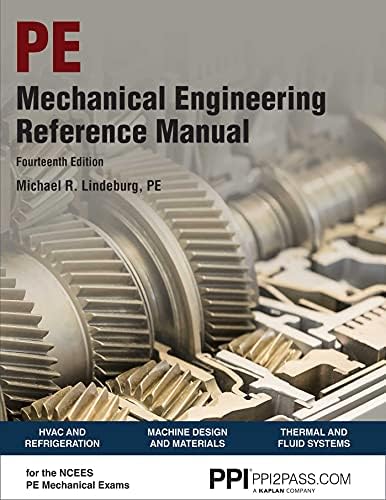 PPI Mechanical Engineering Reference Manual 14th Edition Comprehensive Reference Manual for the 2026 NCEES Computer Based PE Exam by Michael R. Lindeburg PE