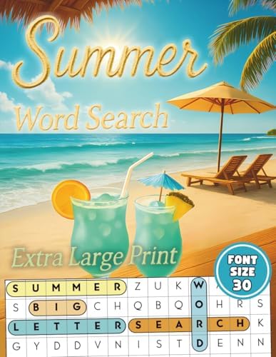 Extra Large Print Summer Word Search: Jumbo Word Search For Seniors, Adults And Teens | 50 Summer-Themed Puzzles With Very Big Letters (30 Font Size) ... – Big Print, Big Fun with Interesting Facts) by Happytude Press