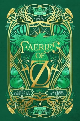 Faeries of Oz: The Complete Series by Amber R Duell