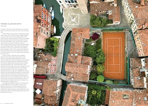 The Tennis Court: A Journey to Discover the World’s Greatest Tennis Courts by Nick Pachelli