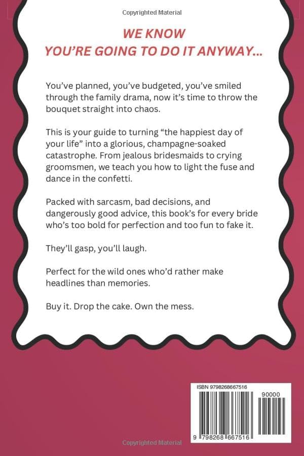 How To Ruin Your Wedding On Purpose by Mr Maverick