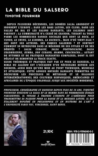La Bible du Salsero: Des danses afro-cubaines à la Salsa moderne. Histoire et guide des pratiques (French Edition) by Timothé Fournier