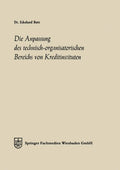 Die Anpassung des technisch-organisatorischen Bereichs von Kreditinstituten: Ein Beitrag zu einer allgemeinen Theorie des Bankbetriebes ... Münster, 8) (German Edition) by Eckehard Butz