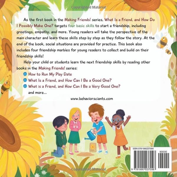 What Is a Friend and How to Possibly Make One?: A Children's Book That Teaches Friendship Skills of Greetings, Empathy, Finding Common Interests, and More! (Making Friends!) by Stephanie Chan
