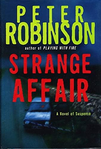 Strange Affair: A Novel of Suspense (Inspector Banks Mysteries) by Peter Robinson