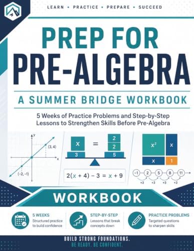 Prep For Pre-Algebra Workbook | A Summer Bridge Workbook: 5 Weeks of Practice Problems and Step-by-Step Lessons to Strengthen Skills before Pre-Algebra (Prep Math Workbook by Sam) by Samuel Adegboye
