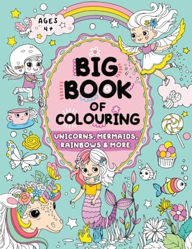 Big Book of Colouring for Girls: Children Ages 4+ (Big Books of Colouring (Ages 4+)) by FairyWren Publishing