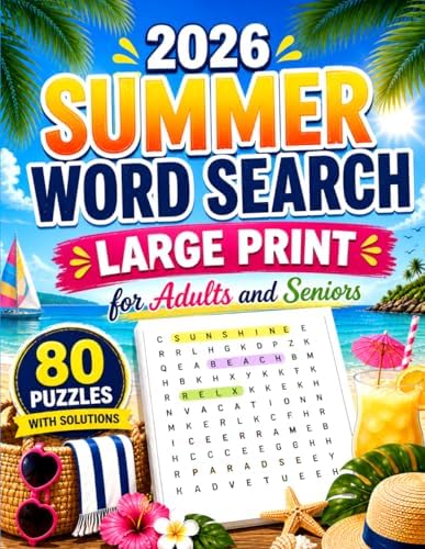 Summer Word Search Large Print For Adults and Seniors: Unique 1650+ Words for Stress Relief, Focus and Summer Fun by Henry T. Peralta