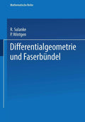 Differentialgeometrie und Faserbündel (Mathematische Reihe) (German Edition) by P. Sulanke