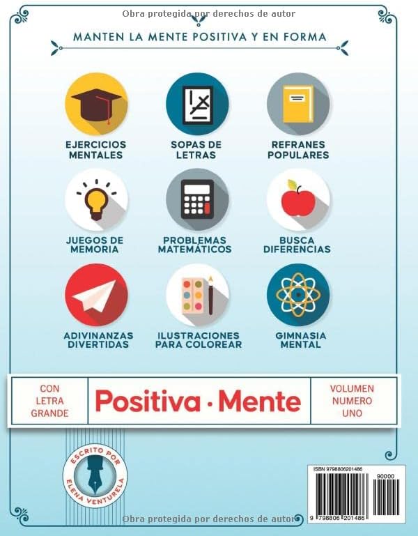 Positiva Mente Ejercicios Mentales y Juegos de Memoria para Mayores: Libro para Personas Mayores con Ejercicios Cognitivos, Pasatiempos, ... y Juegos para Ancianos (Spanish Edition) by Elena Venturela