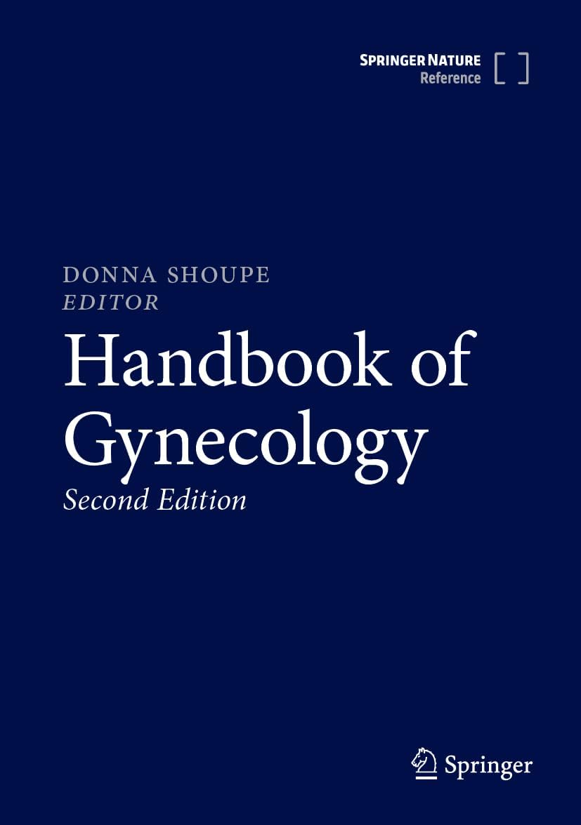Handbook of Gynecology by Donna Shoupe