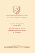 Die Bedeutung eines deutschen Beitrages zur Weltraumfahrt (Arbeitsgemeinschaft für Forschung des Landes Nordrhein-Westfalen, 132) (German Edition) by August Wilhelm Quick