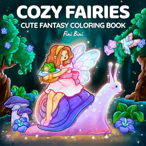 Cozy Fairies: Cute Fantasy Coloring Book for Adults and Teens | Magical Fairy Scenes for Relaxation (Magical Girls Collection) by Fini Bini