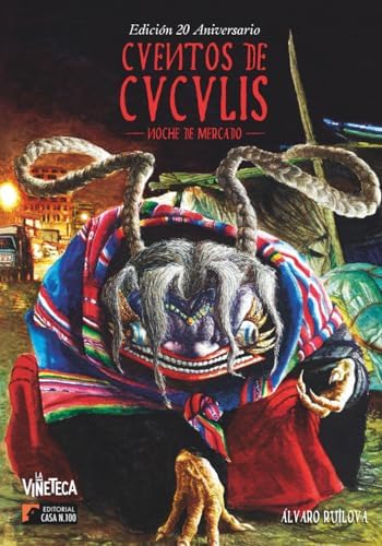 Cuentos de Cuculis: Noche de Mercado: Edición 20 Aniversario (Spanish Edition) by Álvaro Ruilova Ramírez