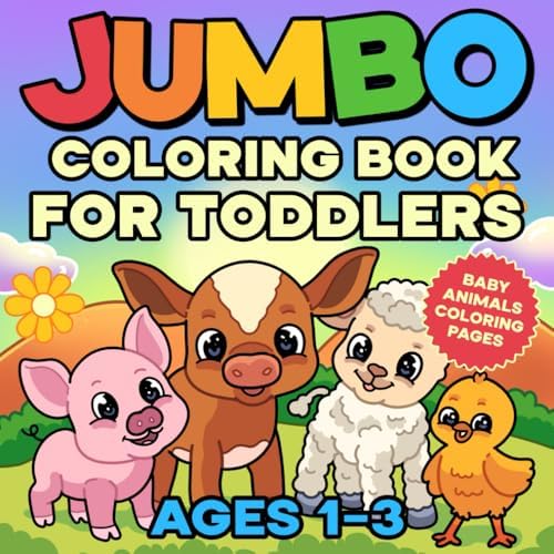 Jumbo Coloring Book for Toddlers 1-3: My Very First Big and Easy Baby Animals Coloring Pages by Big Lines Books
