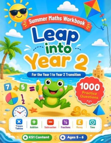 Leap into Year 2 Maths - Summer Workbook to Bridge Year 1 and Year 2: 1000 Maths Questions and Activities for Ages 5-6 to Prevent the Summer Slide (Leap into Next Year Series) by Leap Into Education