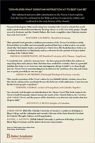 Nicene Creed: A Scriptural, Historical, and Theological Commentary by Jared Ortiz