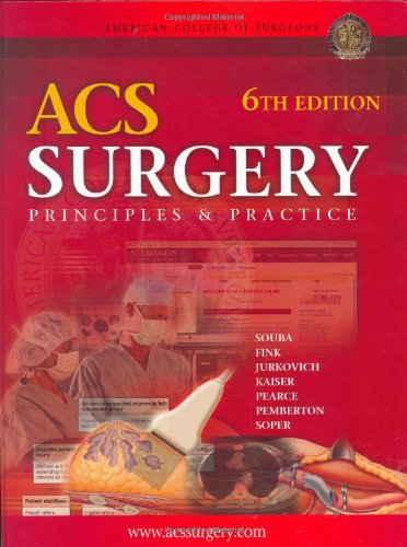 ACS Surgery: Principles and Practice (Acs Surgery) by Wiley W. Souba