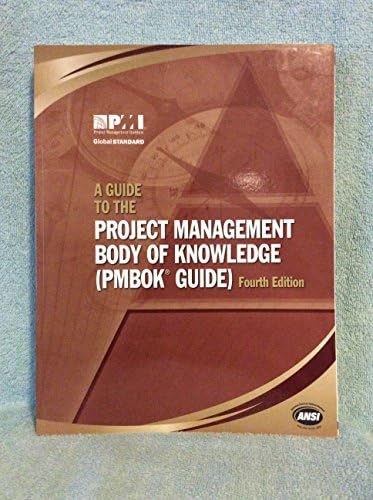 A Guide to the Project Management Body of Knowledge by Project Management Institute