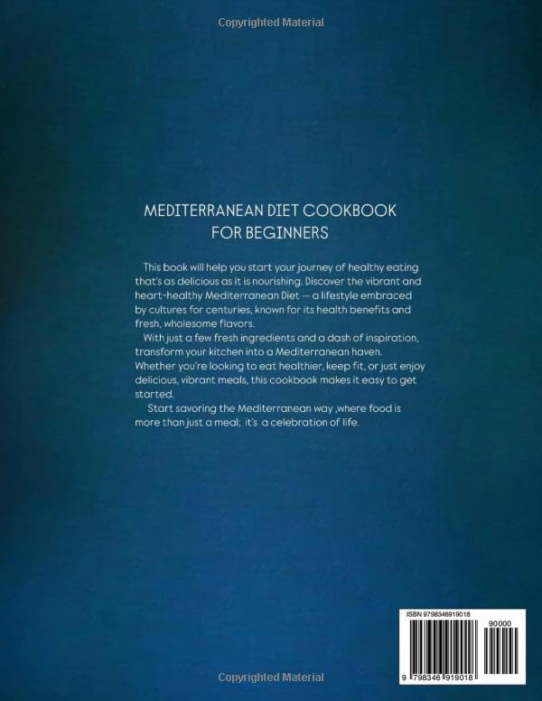 Mediterranean Diet Cookbook for Beginners: Quick & Easy Recipes for Healthy Lifestyle | 90+ Delicious Meals | Full-Color Pictures and Simple Ingredients for Everyday Living | BONUS: 30-Day Meal Plan by Jane Bloom