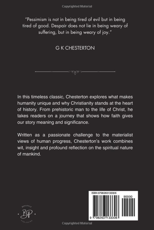 The Everlasting Man: The 1925 Christian Apologetic Classic by G K Chesterton