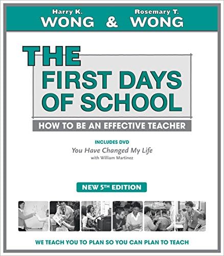 THE First Days of School: How to Be an Effective Teacher, 5th Edition (Book & DVD) by Harry K. Wong