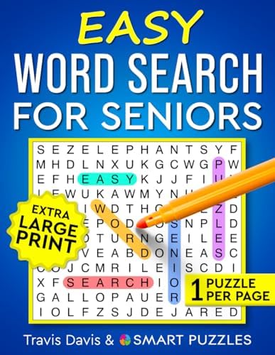 Easy Word Search For Seniors: Extra Large Print & One Puzzle Per Page - Vol. 1 by Travis Davis