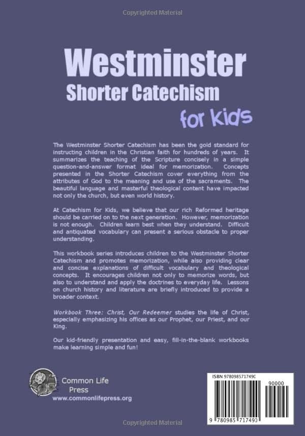 Westminster Shorter Catechism for Kids: Workbook Three: Christ, Our Redeemer by Caroline Weerstra