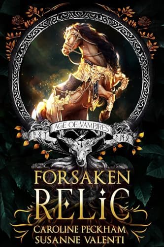 Forsaken Relic (Age of Vampires) by Caroline Peckham